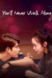 Nonton Film You’ll Never Walk Alone (2023) Terbaru Nonton Film You’ll Never Walk Alone (2023) Terbaru