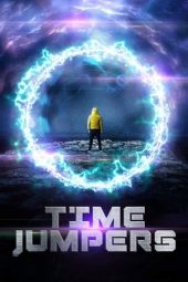 Nonton Film Time Jumpers (2018) Terbaru